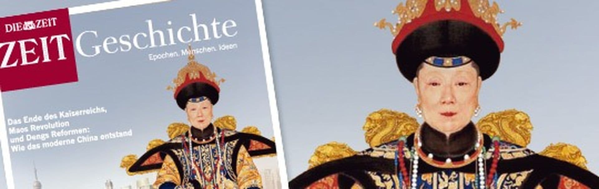 Alter Glanz und Neue Macht: ZEIT Geschichte China